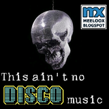 This ain't no disco music