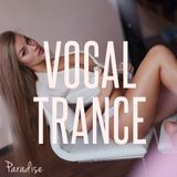 Paradise - Amazing Vocal Trance (October 2015 Mix #52)