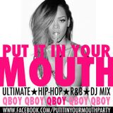 Put It In Your Mouth - Ultimate R&B & Hip-Hop