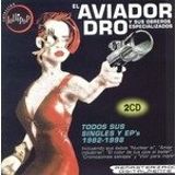 EL AVIADOR DRO Y SUS OBREROS ESPECIALIZADOS - TODOS SUS SINGLES Y EPs 1982 1998 - 2 CDS
