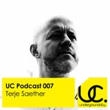 Underground City Podcast 007 by Terje Saether