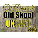 Denco's Old Skool Garage Mix