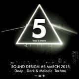 Less is more # SOUND DESIGN 5 March 2015 Monthly Podcast Mixtape