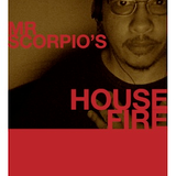 MrScorpio's HOUSE FIRE #16 - The Funkier Than Thou Edition
