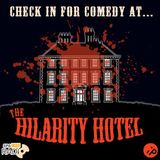Hilarity Hotel! 2/11/15