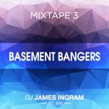 Mixtape 3 - Basement Bangers