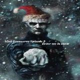 Lost Treasures Episode 9 - Cover me in snow