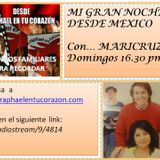 MI GRAN NOCHE DESDE MEXICO CON MARICRUZ... 07 Junio