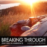 Breaking Through (chillout/downtempo dj-set)