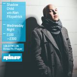 Alan Fitzpatrick - Shadow Child Rinse FM Guest Mix :: November 2015