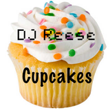 DJ Reese - Cupcakes