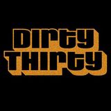 Dirty Thirty