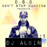 D.S.D - Don't Stop Dancing Excluxive Mix by Albin