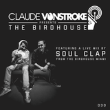 Claude VonStroke presents The Birdhouse 030
