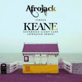 Afrojack vs. Keane - Sovereign Light Cafe (Afrojack Remix)