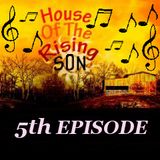 HOUSE OF THE RISING SON - 5th EPISODE (Global EDM Radio - 12.5.13)