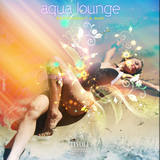 Aqua Lounge Chillout by Dj Grooveman