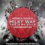 This Is My Style #15 (with guest mix by CHANGER) 2015.05.02