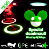 SPECIAL DEADMAU5 VOL.-3 (MIXED BY DJ'SHINYA)