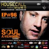 Housecall EP#96 incl. a guest mix from Soul Avengerz