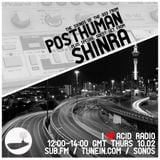I Love Acid Radio, 11th Feb 2016 with Posthuman & Shinra