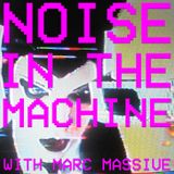 noise In The Machine (Show 22)
