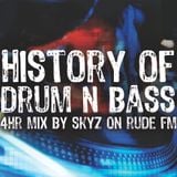 4Hr History of Drum n Bass mix live on Rude FM
