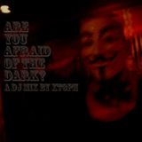 Are You Afraid Of The Dark?