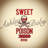 DJ Ashleybaby - SWEET POISON008-25.09.2014