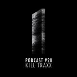 Monolith Podcast #20 Kill Traxx