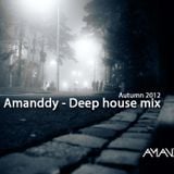 Amanddy - Deep house mix