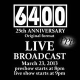 Club 6400 25th Anniversary Pre-Show.