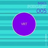 BASICS Podcast 005 - VRT