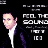 Meraj Uddin Khan Pres. Feel The Sound EP. 033