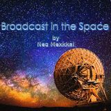 Broadcast in the Space