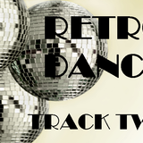 RETRO DANCE - Track Two