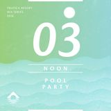 Trupica Resort 03: Noon (Pool Party)