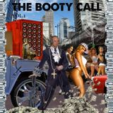 The Booty Call