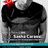 Music is the Drug 009 Corey Biggs guest Sasha Carassi Live!