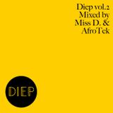 Diep vol. 2 (Mixed by Miss D. & AfroTek)