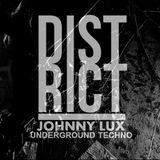 Johnny Lux - District Underground Techno