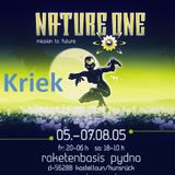 Kriek @ Tresor Bunker Nature One 2005 - Raketenbasis Pydna Kastellaun/Hunsrück - 06.08.2005