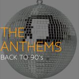 Back To 90's House : The Anthems