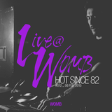 Live at WOMB #012 - Hot Since 82 - 6th Feb 2015
