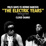 Cloud Danko - Miles Davis VS Herbie Hancock - "The Electric Years"
