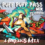 PUFF PUFF PASS (A Breaks Mix) by CORRINE