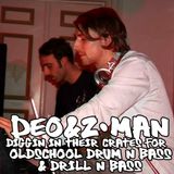 deo&z-man diggin in their crates for oldschool drum'n'bass and drill'n'bass