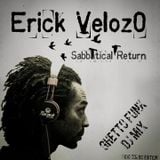 Sabbatical Return - Ghetto Funk Dj Mix - Erick Veloz0