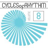 Cycles of Rhythm Vol.8 (Deep Tech)