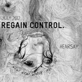 HEARSAY JULY 2012 MIX: REGAIN CONTROL.
